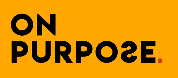 ON PURPOSE